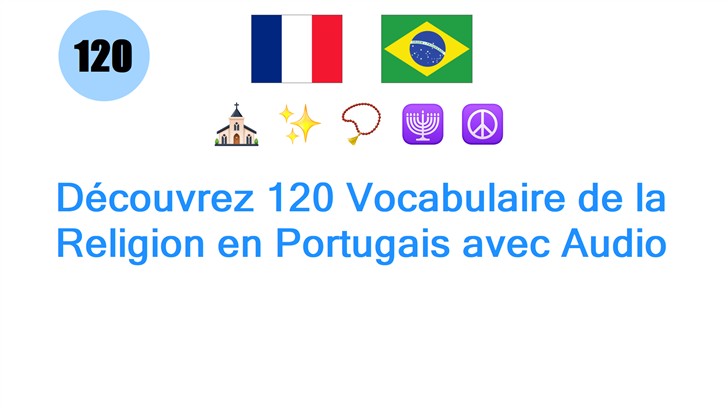 Découvrez 120 Vocabulaire de la Religion en Portugais avec Audio